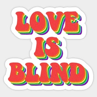 Love is blind Sticker